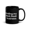 Minding My Black Book Business Mug - Image 3