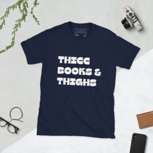Short-Sleeve Thicc Books & Thighs Unisex T-Shirt