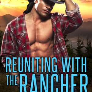 Reuniting with the Rancher