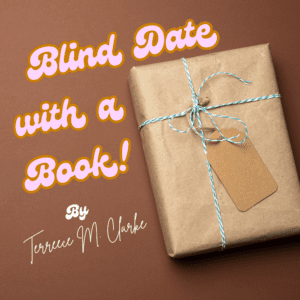 Blind Date with a Romance Book by Terreece M Clarke