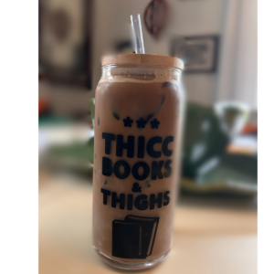 Thicc Books & Thighs Glass Tumbler